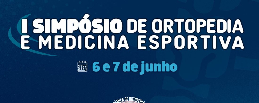 I SIMPÓSIO DE ORTOPEDIA E MEDICINA ESPORTIVA