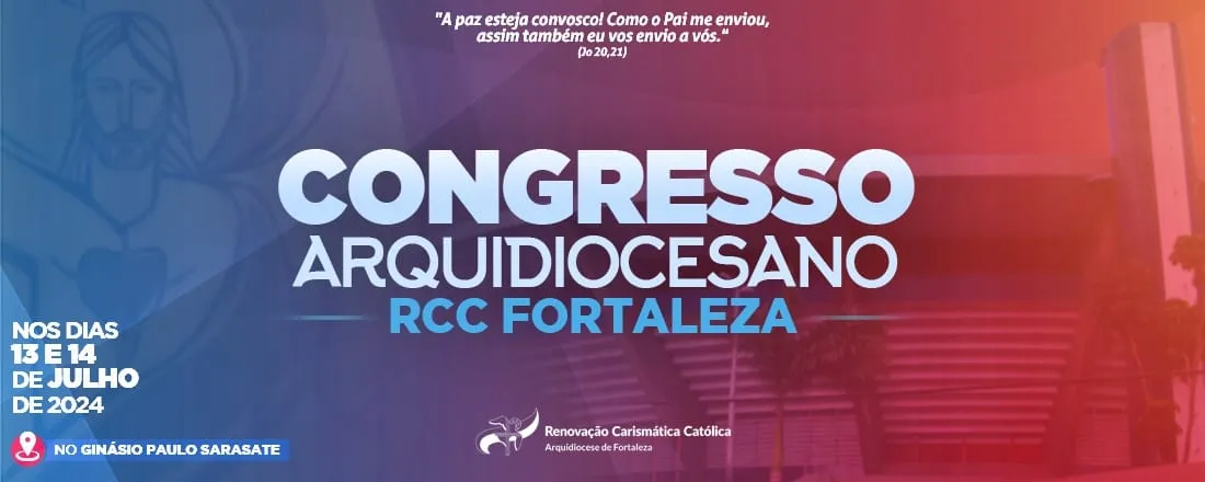 Congresso do Movimento da Renovação Carismática Católica da Arquidiocese de Fortaleza