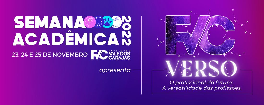3ª SEMANA ACADÊMICA DA FACULDADE VALE DOS CARAJÁS - 2022