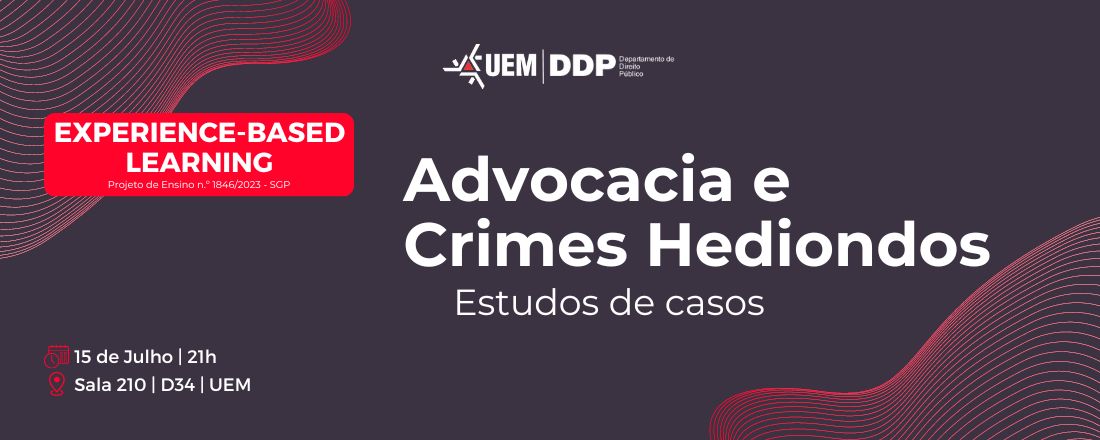 Experience-Based Learning: Advocacia e Crimes Hediondos