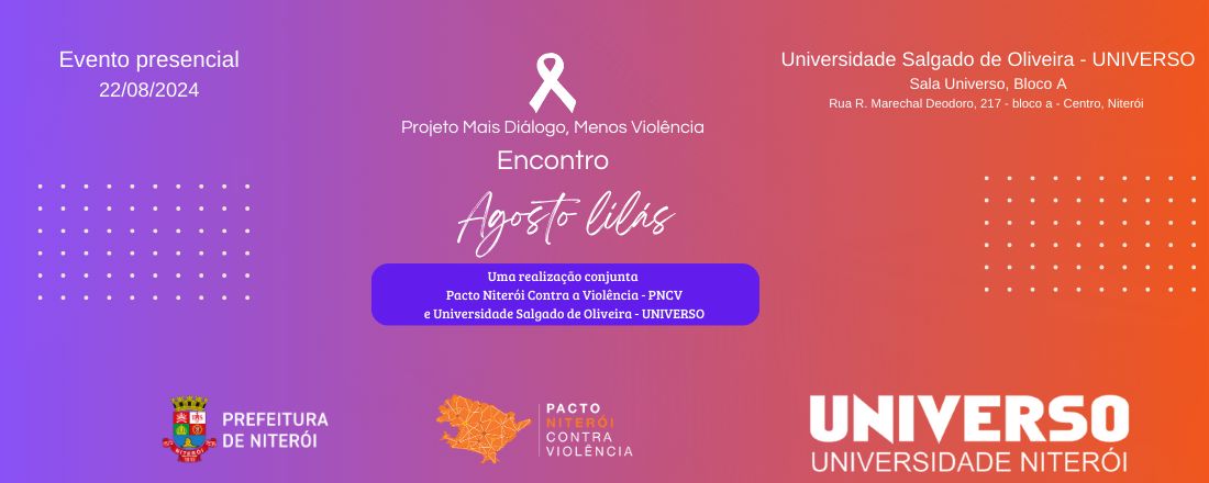 Encontro AGOSTO LILÁS - Mais Diálogo Menos Violência - PNCV e UNIVERSO