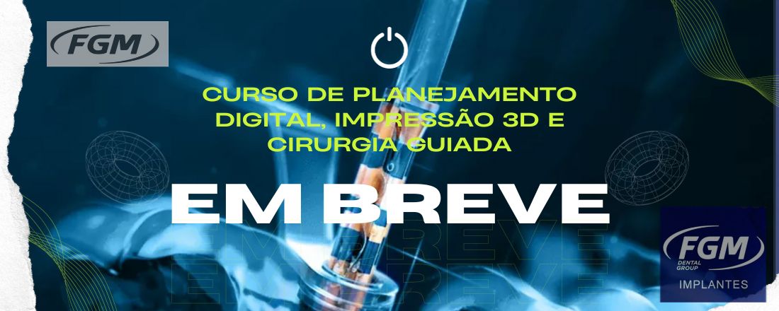 imersão em planejamento digital, impressão 3D e cirurgia guiada