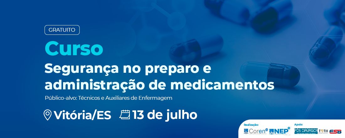 Segurança no Preparo e Administração de Medicamentos