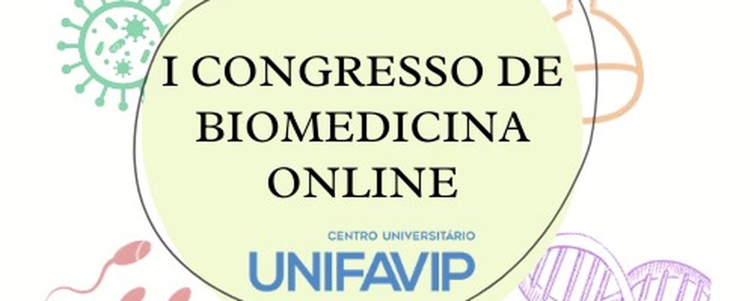 I CONGRESSO DE BIOMEDICINA ONLINE DO UNIFAVIP