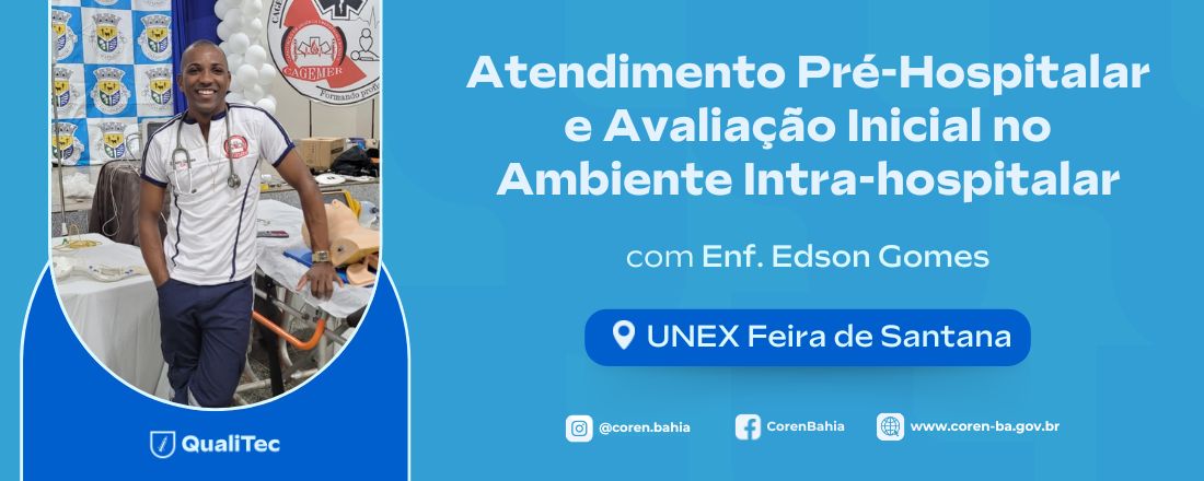 QualiTec em Feira de Santana | Atendimento Pré-Hospitalar e Avaliação Inicial no Ambiente Intra-hospitalar