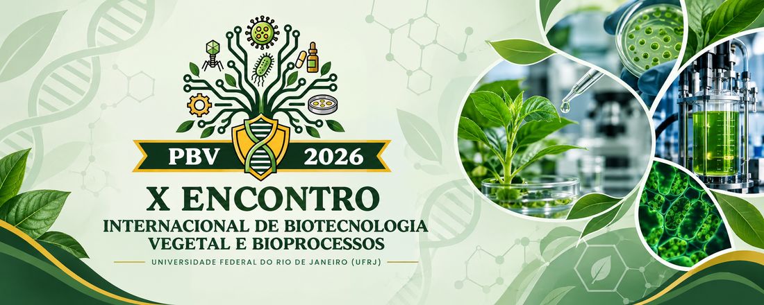 X Encontro Internacional de Biotecnologia Vegetal e Bioprocessos