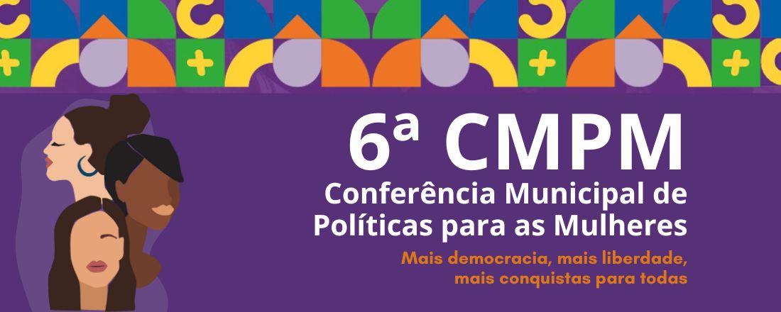 CMPM Conferência Municipal de Políticas para as Mulheres