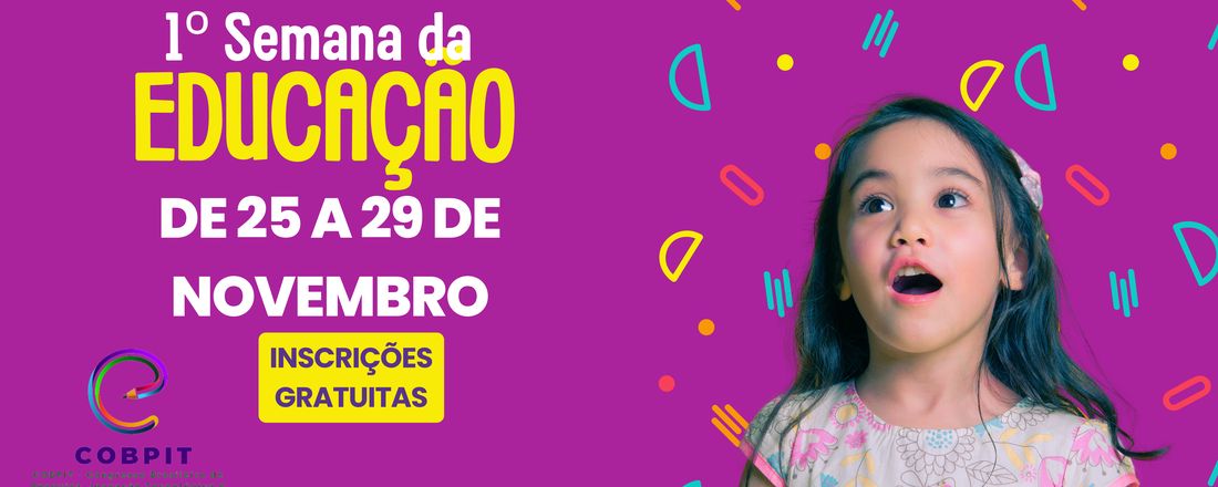 1ª Semana da Educação - COBPIT