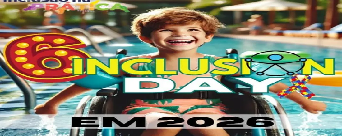 6° Inclusion Day