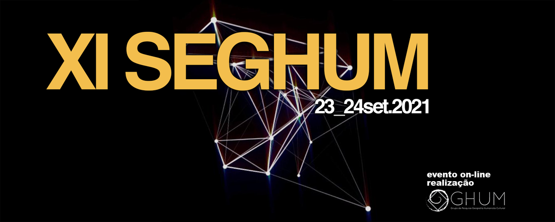 XI SEGHUM - XI Seminário Nacional sobre Geografia e Fenomenologia