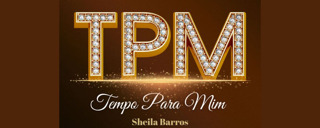 TPM - Tempo para Mim