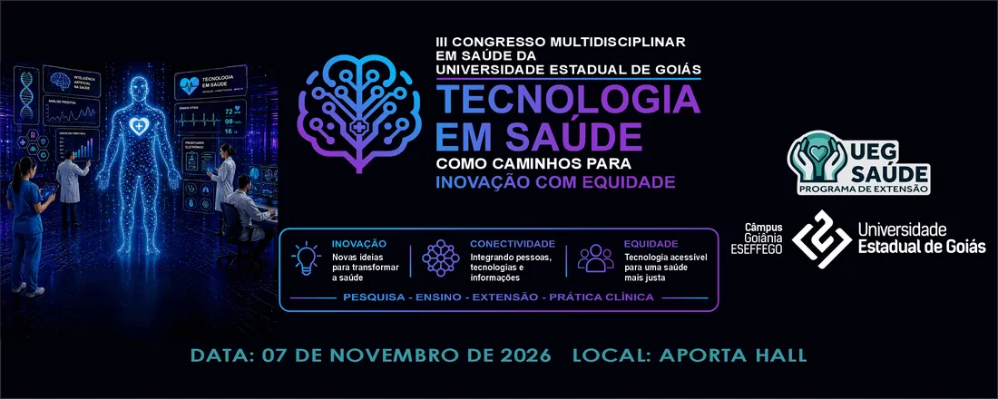 III Congresso Multidisciplinar em Saúde da UEG- Tecnologias em Saúde como caminhos para inovação com equidade