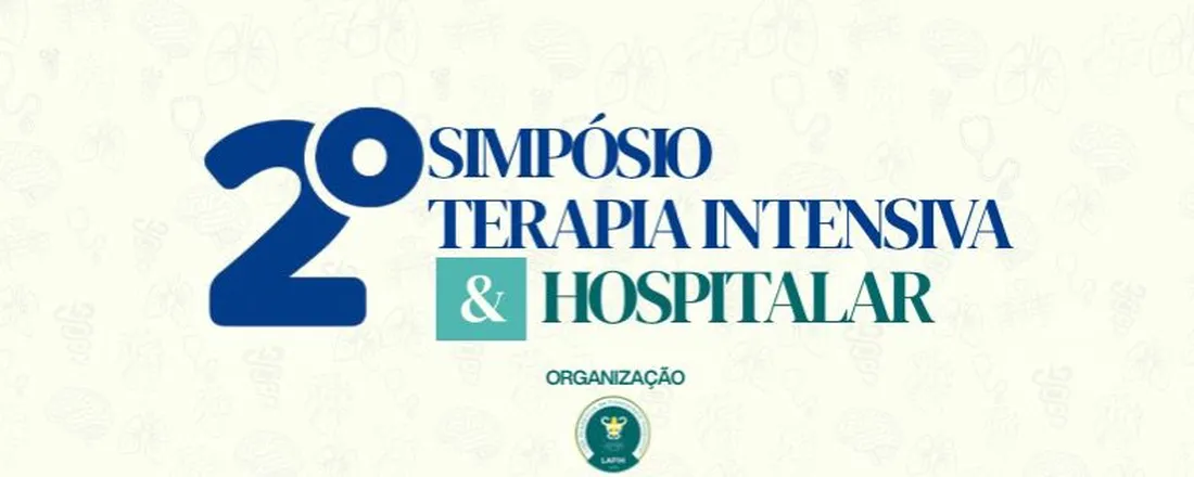 2º Simpósio de Terapia Intensiva e Hospitalar - LAFIH