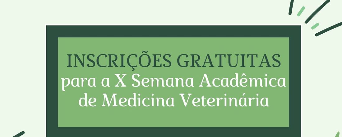 X Semana Acadêmica de Medicina Veterinária