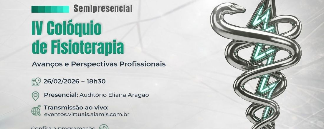 IV Colóquio de Fisioterapia Semipresencial: Avanços e Perspectivas Profissionais