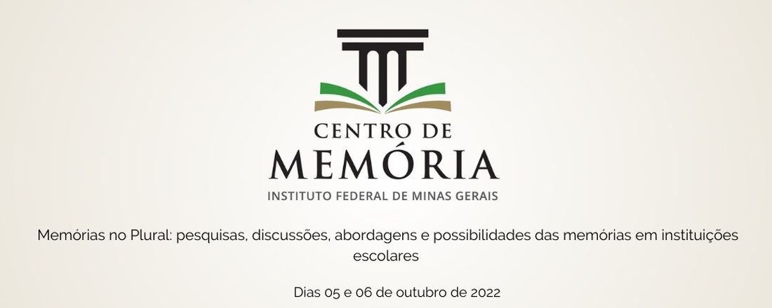 Memórias no Plural: pesquisas, discussões, abordagens e possibilidades das memórias em instituições escolares