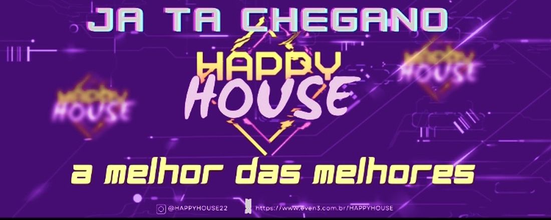 HAPPY HOUSE