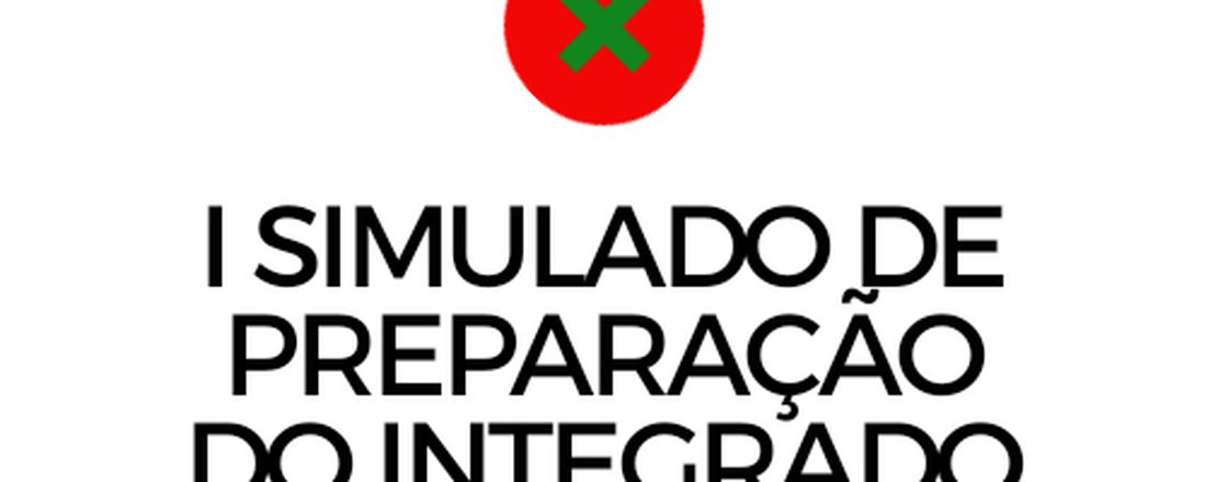 I SIMULADO DE PREPARAÇAO DO INTEGRADO