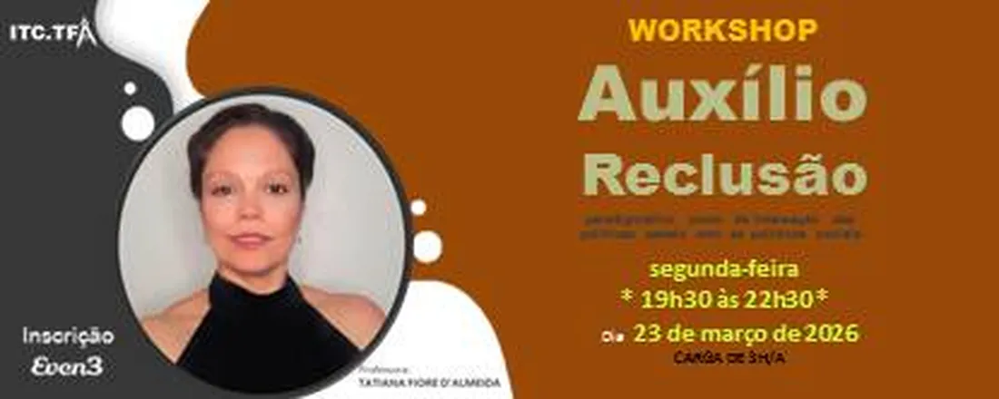 Auxílio Reclusão paradigmático ponto de interseção das políticas penais com as políticas sociais