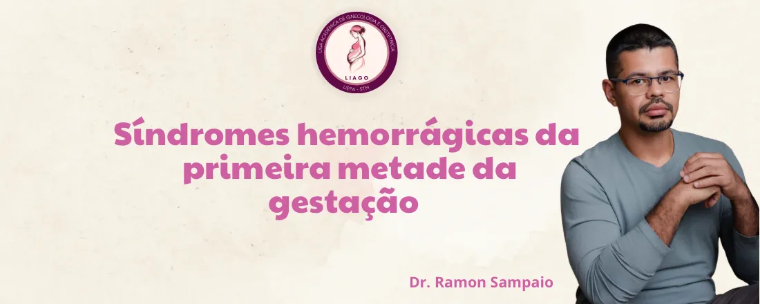 Aula sobre Síndromes Hemorrágicas da Primeira Metade da Gestação