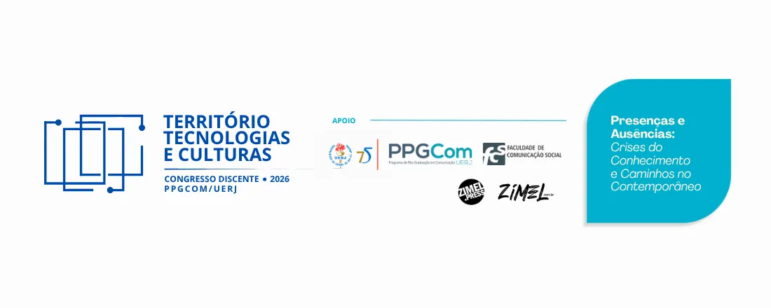 TETECULT 2026 - TERRITÓRIOS, TECNOLOGIAS E CULTURAS 6. ª EDIÇÃO - CONGRESSO DISCENTE PPGCOM UERJ