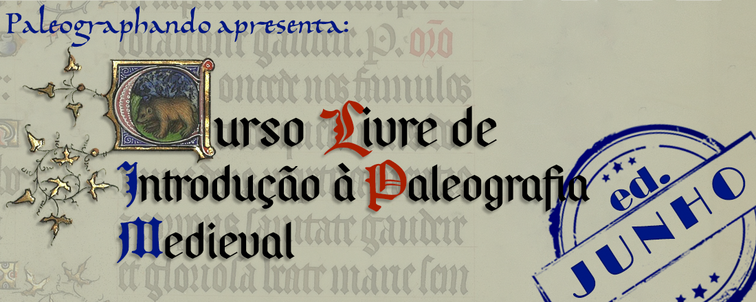 Introdução à Paleografia Medieval: edição de junho