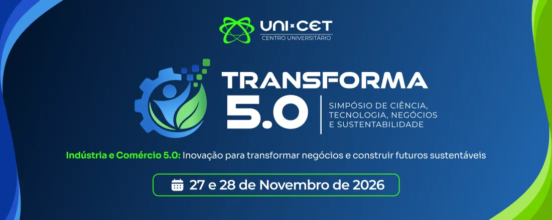 TRANSFORMA 5. 0 - Simpósio de Ciência, Tecnologia, Negócios e Sustentabilidade