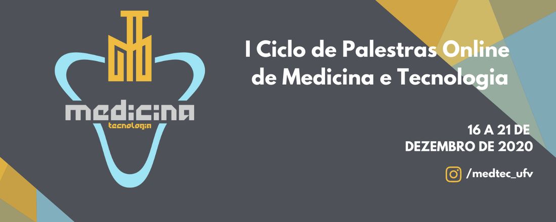 I Ciclo de Palestras Online de Medicina e Tecnologia-MEDTEC