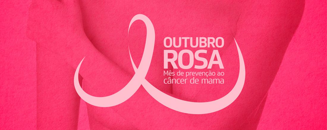 Outubro Rosa: um gesto de amor próprio