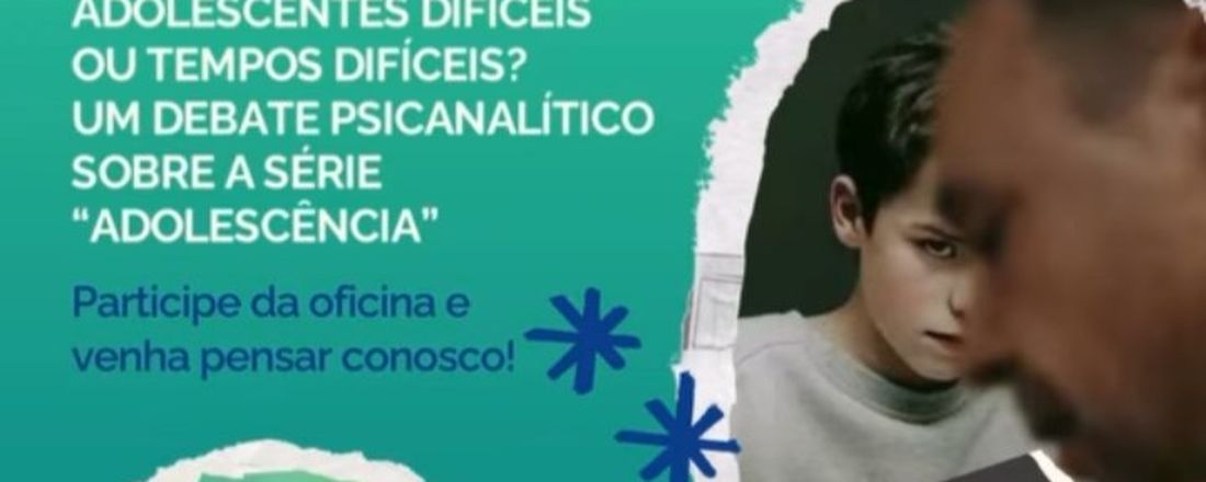 I Oficina Extensão Cultural Ecos Freudianos - Psicanálise & Adolescência