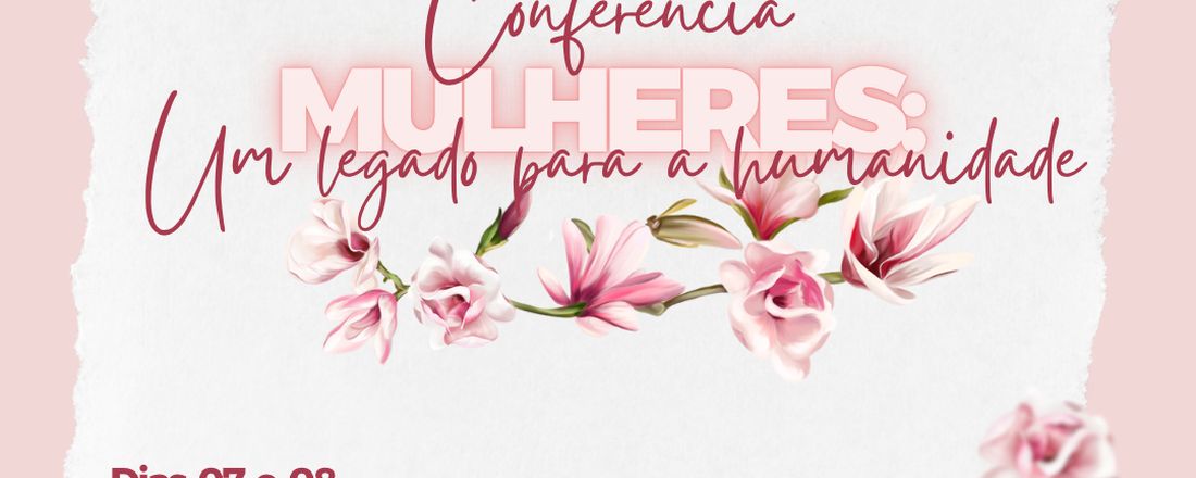 Conferência de Mulheres da IPC Vila Luizão