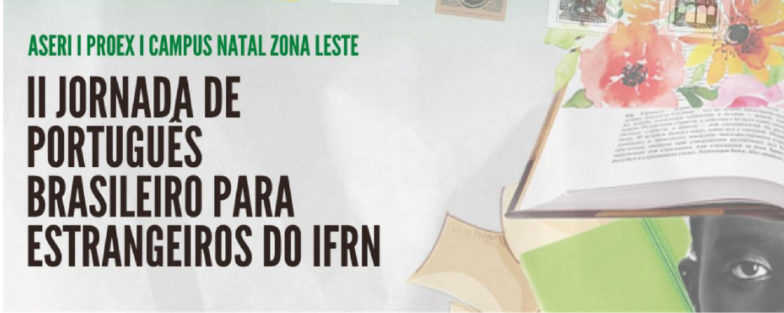 II JORNADA DE PORTUGUÊS BRASILEIRO PARA ESTRANGEIROS DO IFRN