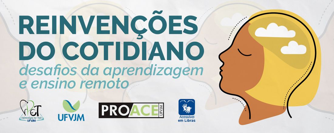 Reinvenções do Cotidiano: desafios da aprendizagem e ensino remoto