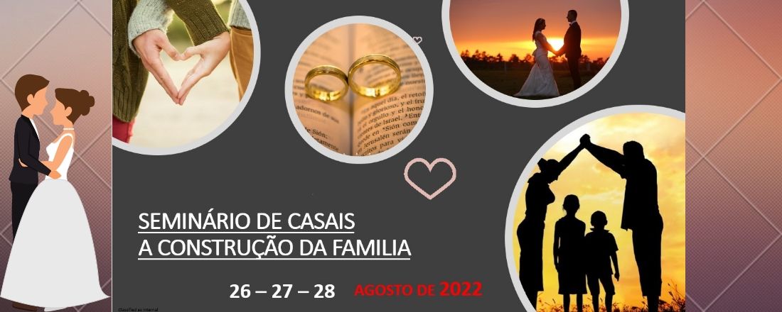 Seminário de Casais  -  Construção da Família.