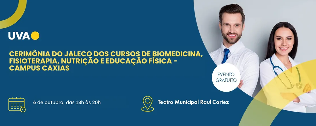 Cerimônia do Jaleco dos Cursos de Biomedicina, Fisioterapia, Nutrição e Educação Física - Modalidade Semipresencial | Caxias
