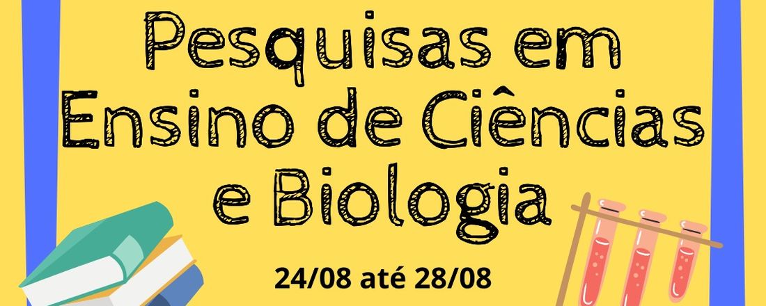 I AMOSTRA DE PESQUISA EM ENSINO DE CIÊNCIAS E BIOLOGIA