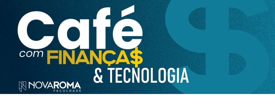 Café com Finanças e Tecnologia
