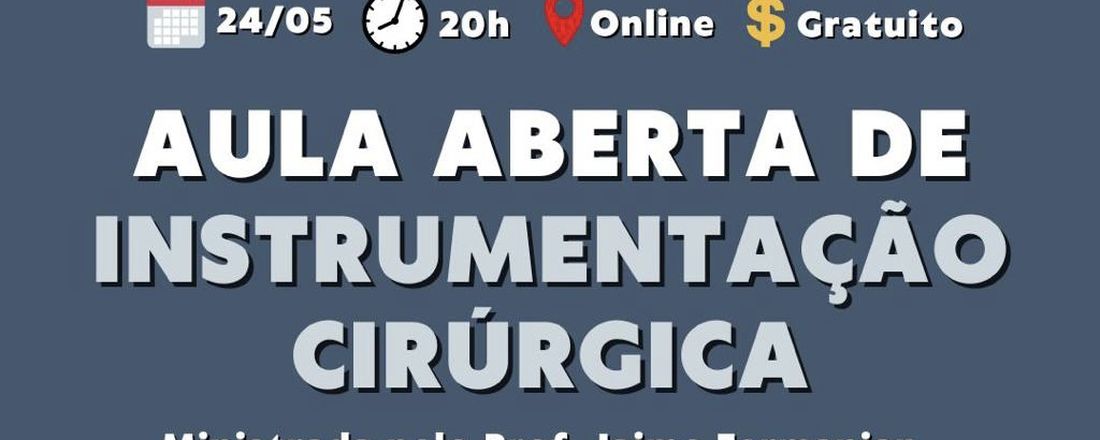 Aula Aberta de Instrumentação Cirúrgica