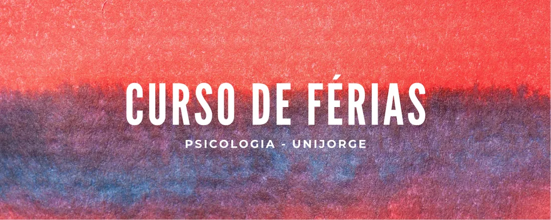 CURSOS DE FÉRIAS - PSICOLOGIA UNIJORGE