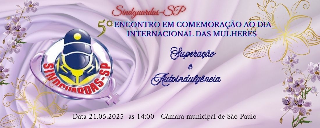 5° ENCONTRO EM COMEMORAÇÃO AO DIA INTERNACIONAL DAS MULHERES