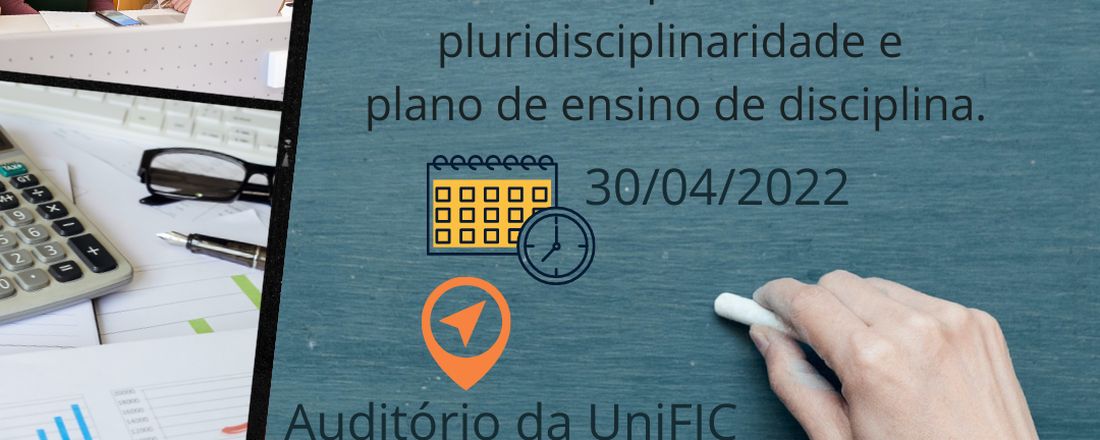 X FORMAÇÃO CIDADÃ, PROFISSIONAL E DE INOVAÇÃO DA UniFIC - Flexibilidade, Acessibilidade Metodológica, Inovação, Iterdisciplinaridade, Transdisciplinaridade, Pluridisciplinaridade e Plano de Ensino de Disciplina