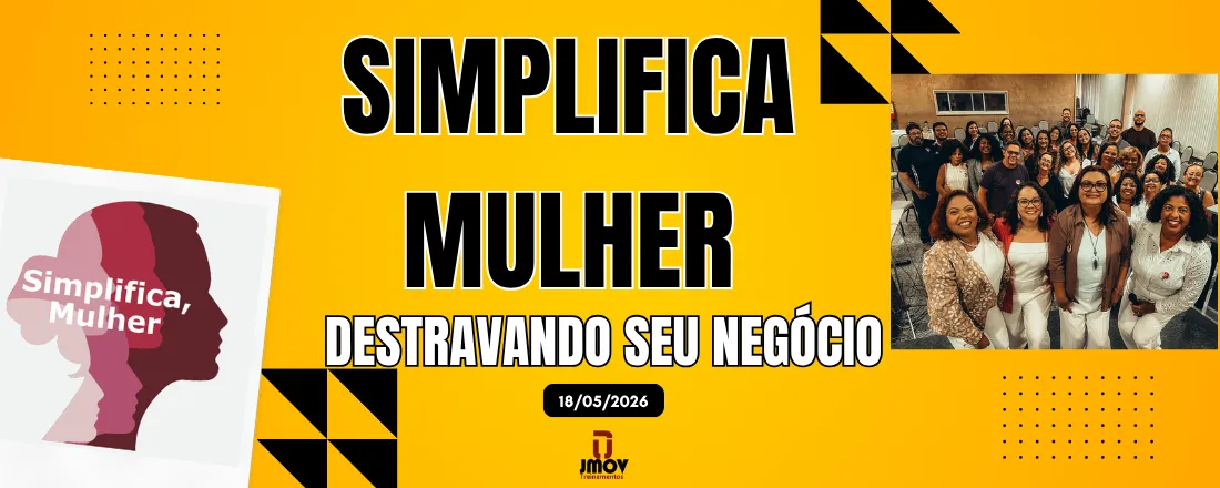 Simplifica Mulher: Destravando seu negócio