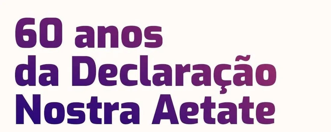 Simpósio Internacional e Interreligioso do 60º Aniversário da Declaração Nostra Aetate