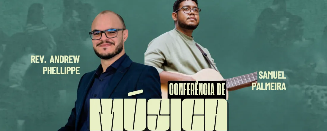 II CONFERÊNCA DE MÚSICA SIÃO