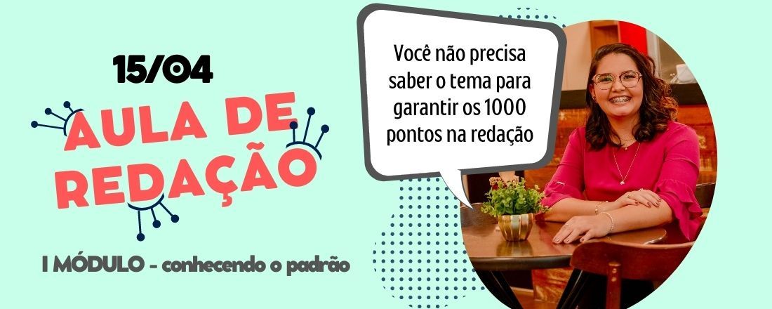 Redação ENEM - Módulo I - conhecendo o padrão