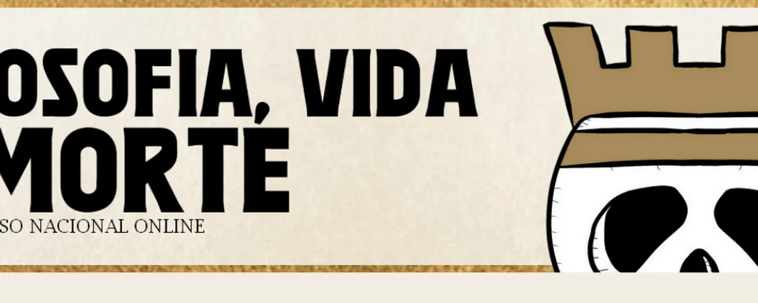 VI Congresso Nacional Online Filosofia, Vida e Morte
