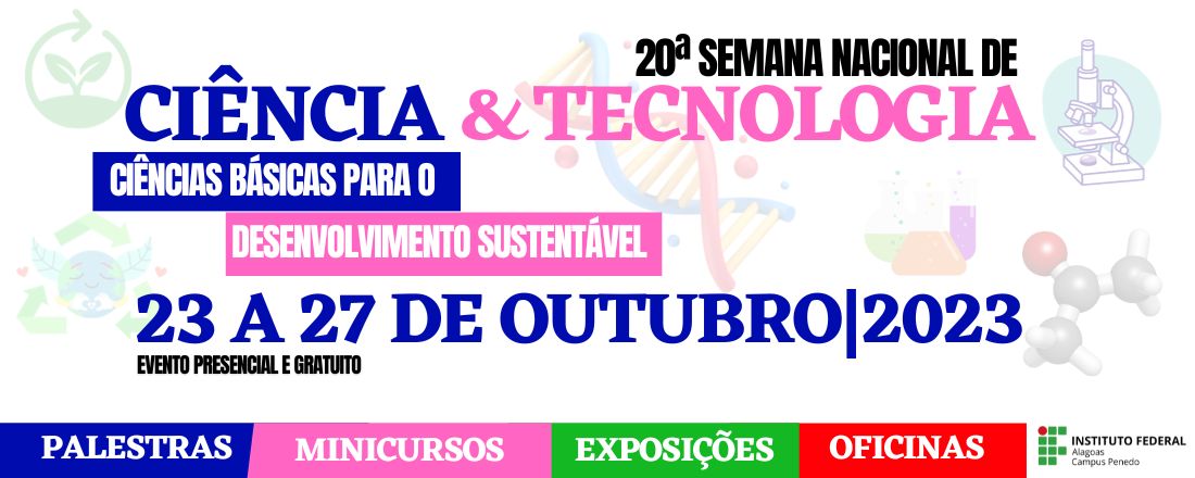 Semana Nacional de Ciência e Tecnologia  do IFAL - Campus Penedo