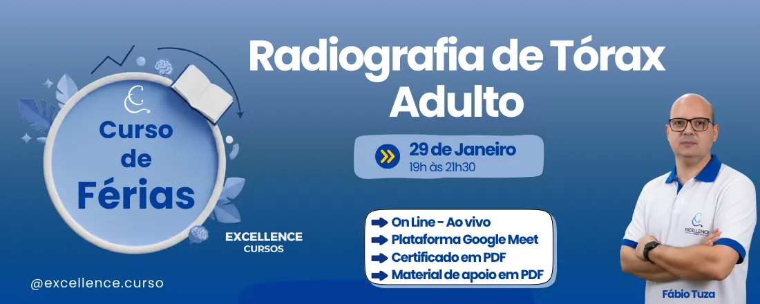 RADIOGRADIA DE TÓRAX ADULTO - CURSO DE FÉRIAS
