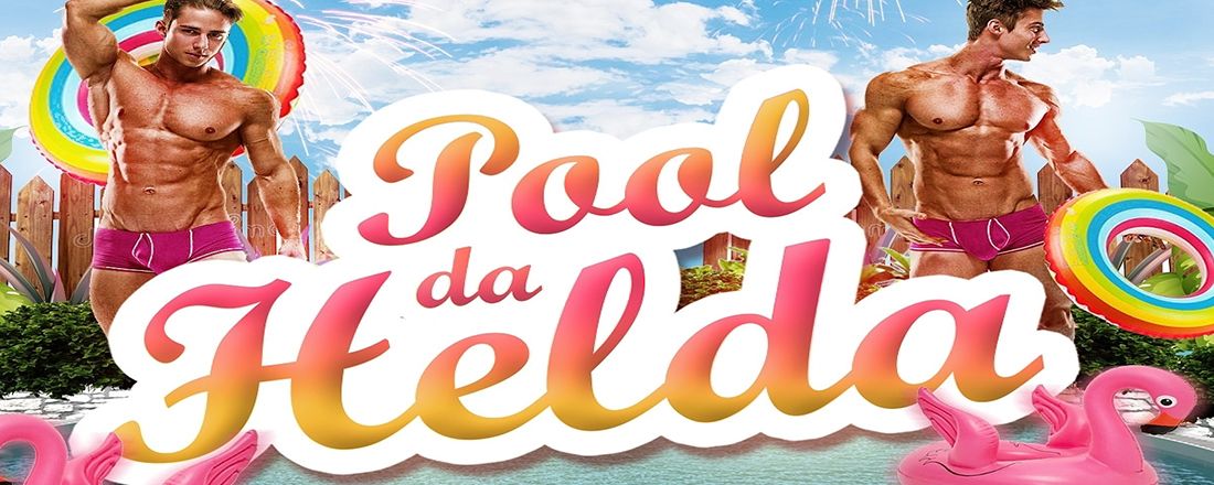 POOL DA HELDA - ESPECIAL 1 ANO