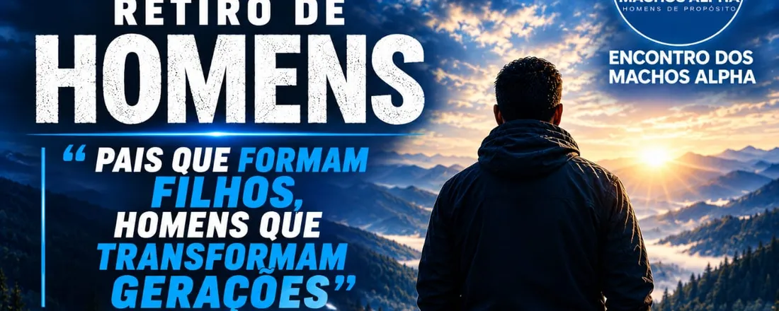 Retiro de Homens Aliança em Cristo.